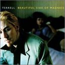 TERRELL/BEAUTIFUL SIDE OF MADNESS